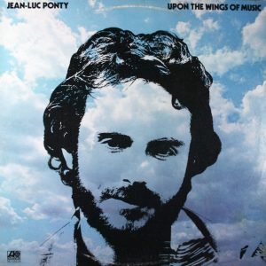 Jean-Luc Ponty – Upon The Wings Of Music