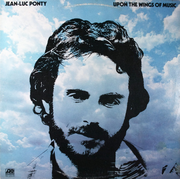 Jean-Luc Ponty – Upon The Wings Of Music