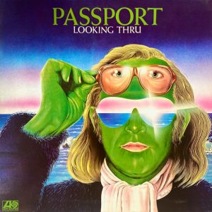 Passport – Looking Thru