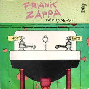 Frank Zappa – Waka / Jawaka - Hot Rats