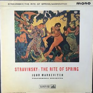 Stravinsky / Igor Markevitch / Philharmonia orchestra - The Rite of Spring