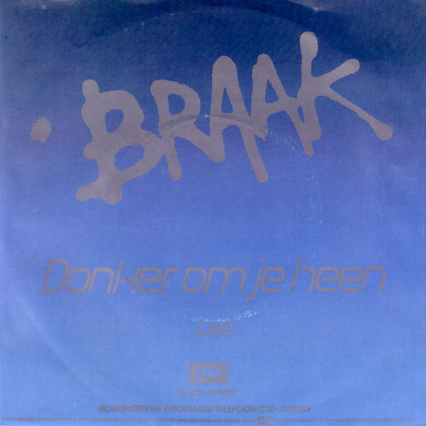 7" | Braak - Donker om je Heen / Lisa
