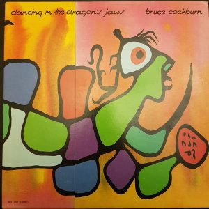 Bruce Cockburn - Dancing in the Dragon's Jaws