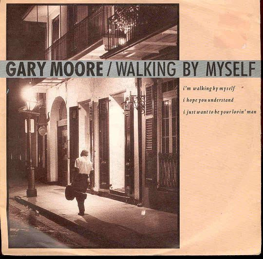 7" | Gary Moore - Walking by Myself / Still Got the Blues for You (Live)