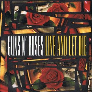 7" | Guns 'n Roses - Live and Let Die (LP-version) / Live and Let Die (Live)