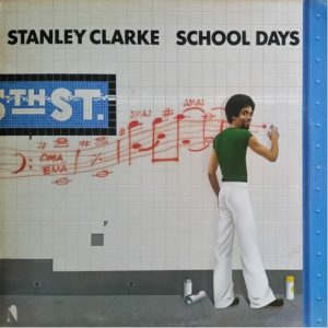 Stanley Clarke - School Days