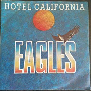7" | Eagles - Hotel California / PrettyMaids all in a Row