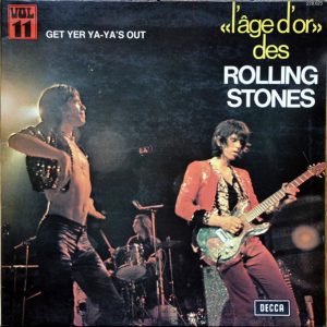 The Rolling Stones - l'Age d'or des Rolling Stones vol. 11 Get Yer Yaya's Out