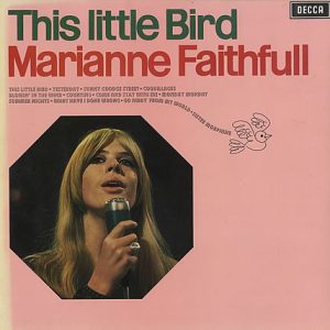 Marianne Faithfull - This Little Bird