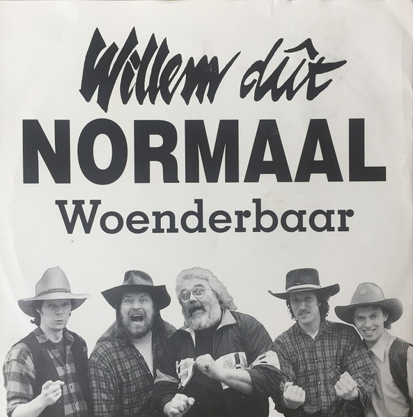 7" | Willem Dut Normaal - Woenderbaar /  I'J Bunt Niet Wies