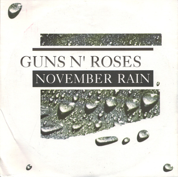 7" | Guns 'n Roses - November Rain (LP version) / Sweet Child O' Mine (LP-version)