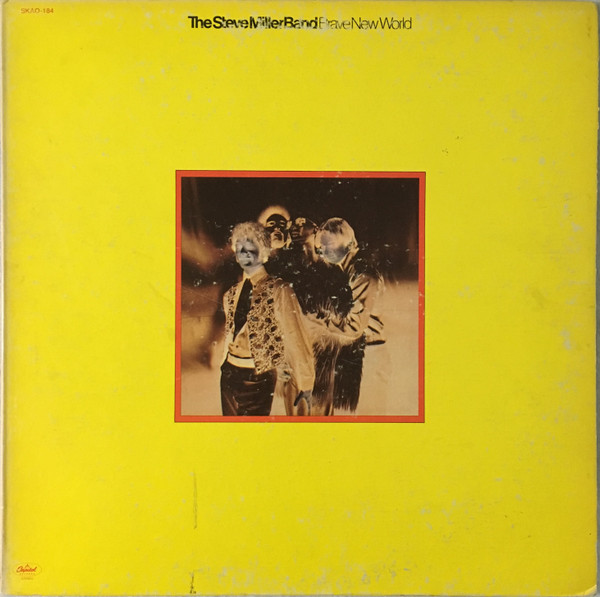 The Steve Miller Band - Brave New World