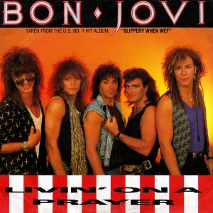 7" | Bon Jovi - Livin' on a Prayer / Wild in the Streets