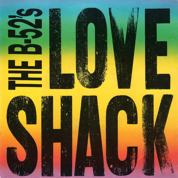 7" | The B52's - Love Shack / Channel Z