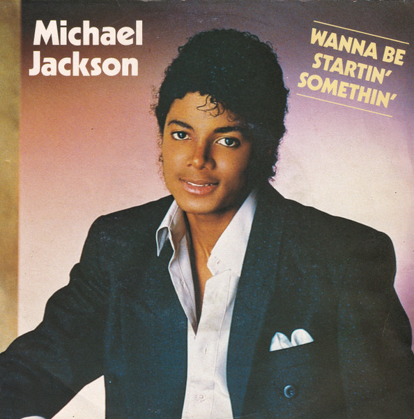 7" | Michael Jackson - Wanna Be Startin' Somethin' / Rock With You