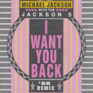 7" | Michael Jackson with the Jackson 5 - I Want You Back ('88 remix)/ Never Can Say Goodbye
