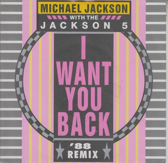7" | Michael Jackson with the Jackson 5 - I Want You Back ('88 remix)/ Never Can Say Goodbye