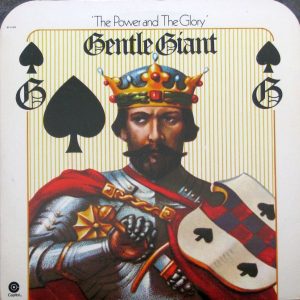 Gentle Giant - The Power and the Glory