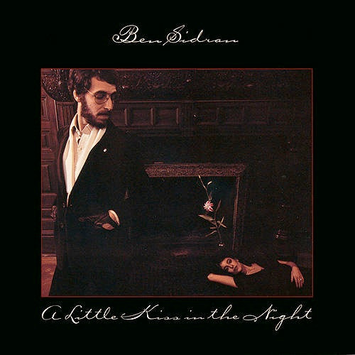 Ben Sidran - A Little Kiss in the Night