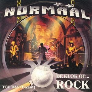7" | Normaal - De Klok op Rock / Toe Dan