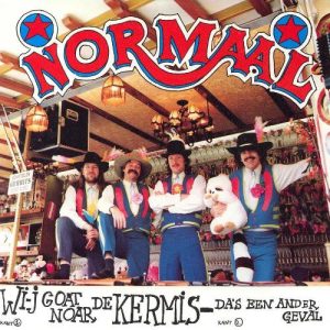 7" | Normaal - Wi-J Goat Noar de Kermis / Da's Een Ander Geval
