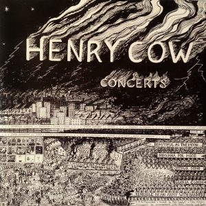 Henry Cow - Concerts (2 LP)