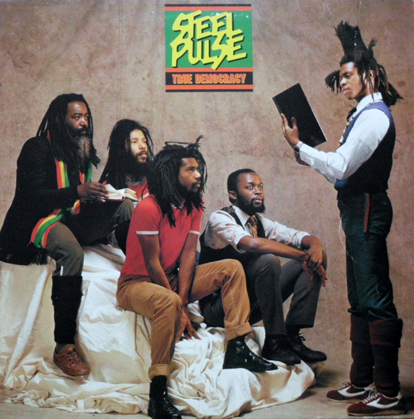 Steel Pulse - True Democracy