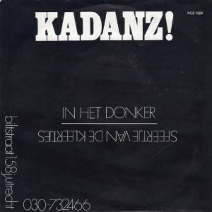 7" | Kadanz - In het Donker / Sfeertje van de Kleertjes