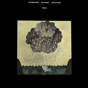 John Abercrombie / Dave Holland / Jack DeJohnette - Gateway