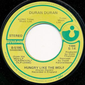 7" | Duran Duran - Hungry Like the Wolf / Hungry Like the Wolf