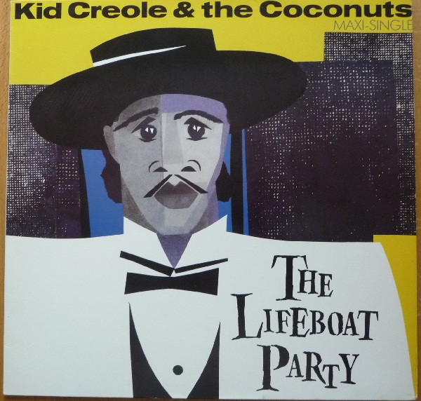 12" | Kid Creole and the Coconuts - The Lifeboat Party