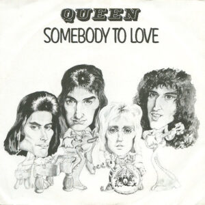 7" | Queen - Somebody to Love / White Man