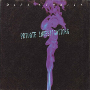7" | Dire Straits - Private Investigations / Badges, Posters, Stickers and T-shirts