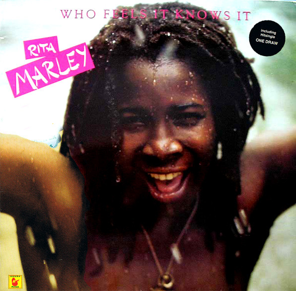 Rita Marley - Who Feels It Knows It