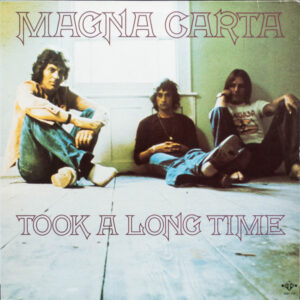 Magna Carta - Took a Long Time