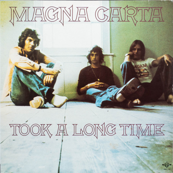 Magna Carta - Took a Long Time