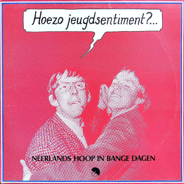 Neerlands Hoop in Bange Dagen - Hoezo Jeugdsentiment