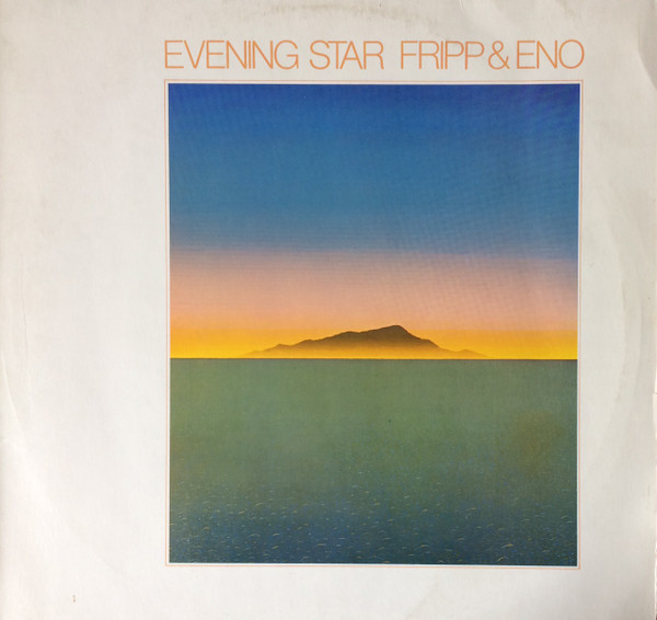 Fripp and Eno - Evening Star