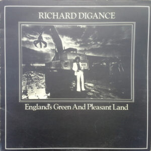 Richard Digance - England's Green & Pleasant Land