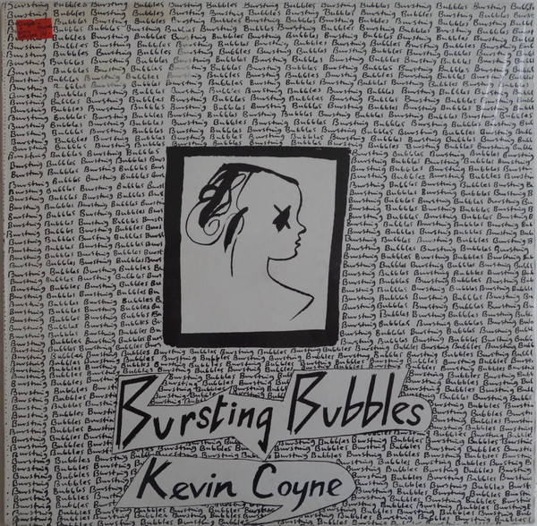 Kevin Coyne - Bursting Bubbles