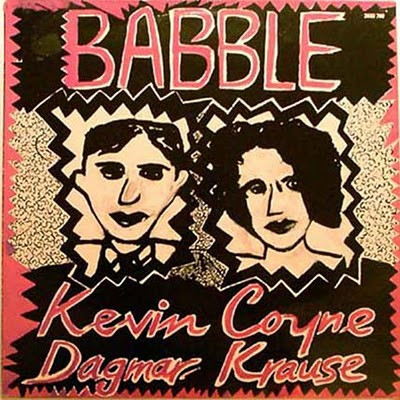 Kevin Coyne and Dagmar Krause - Babble (songs for lonely lovers)