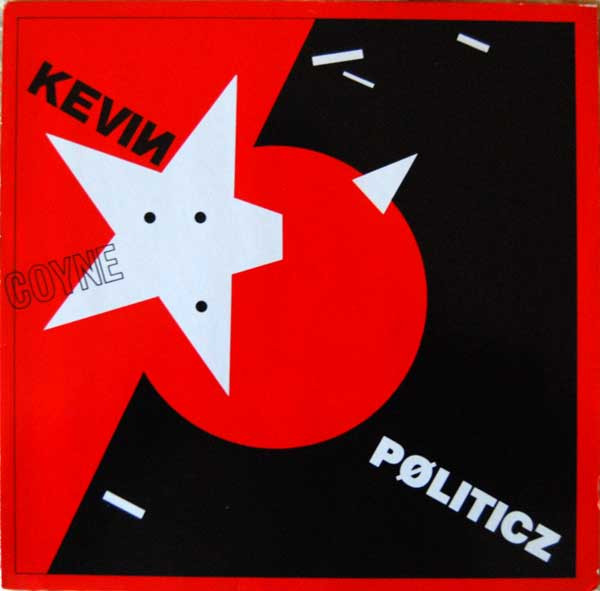 Kevin Coyne - Politicz
