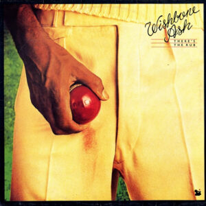 Wishbone Ash - There's the Rub - Afbeelding 1