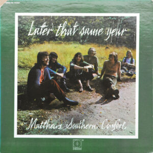 Matthews Southern Comfort - Later that Same Year