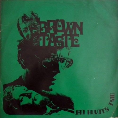 Jan Huydts Trio - Brown Taste