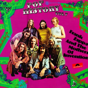 Frank Zappa And The Mothers Of Invention – Pop History, Vol. 7