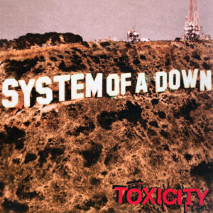 System Of A Down – Toxicity