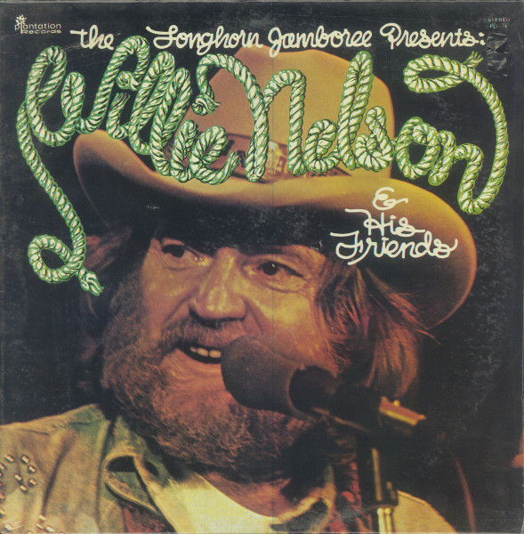 Willie Nelson – The Longhorn Jamboree Presents Willie Nelson & His Friends