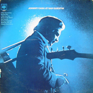 Johnny Cash – Johnny Cash At San Quentin