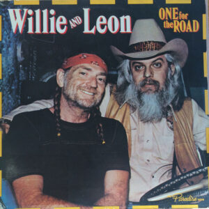 Willie And Leon – One For The Road